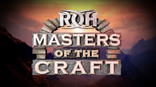 ROH Masters Of The Craft
