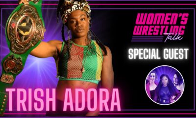 Women's Wrestling Talk Trish Adora