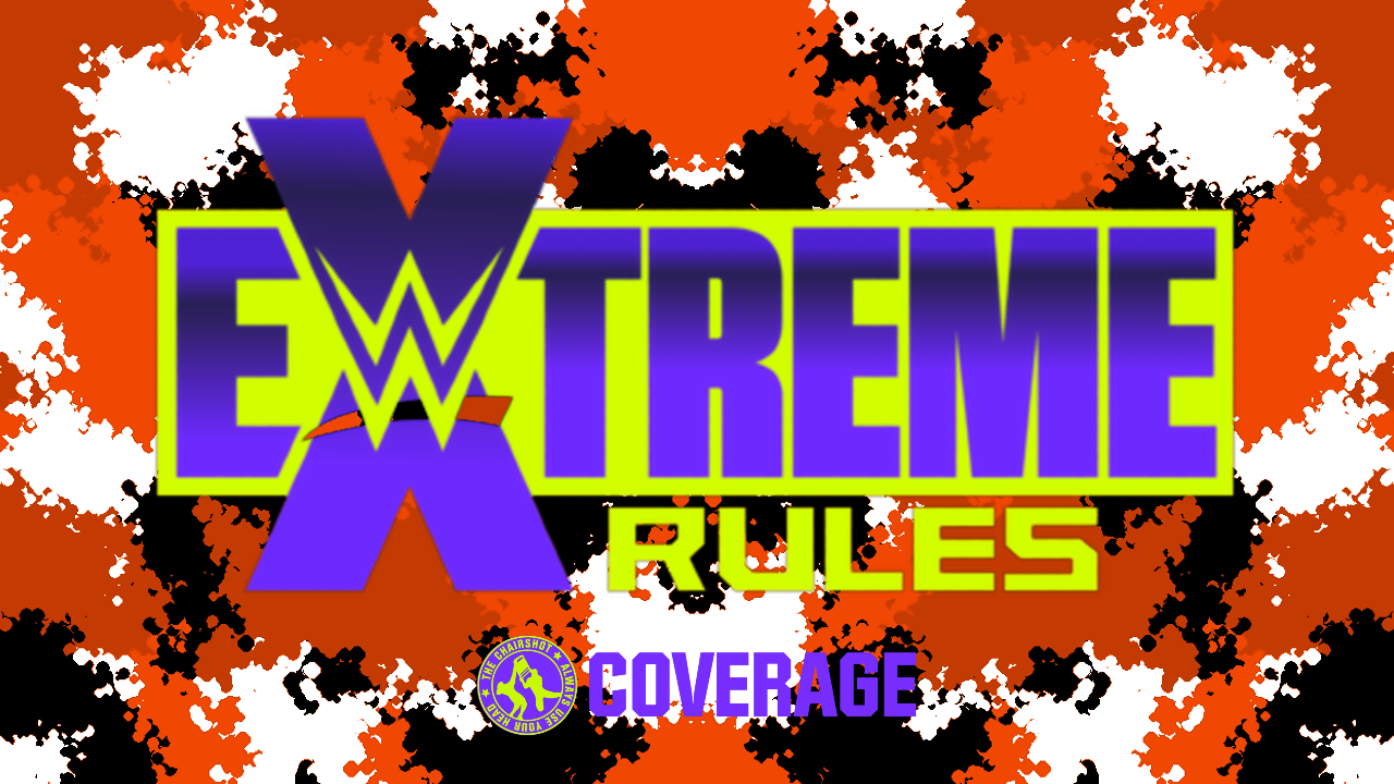 Mitchell's WWE Extreme Rules Results & Report! (10/8/22)