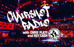 Chairshot Radio WWE