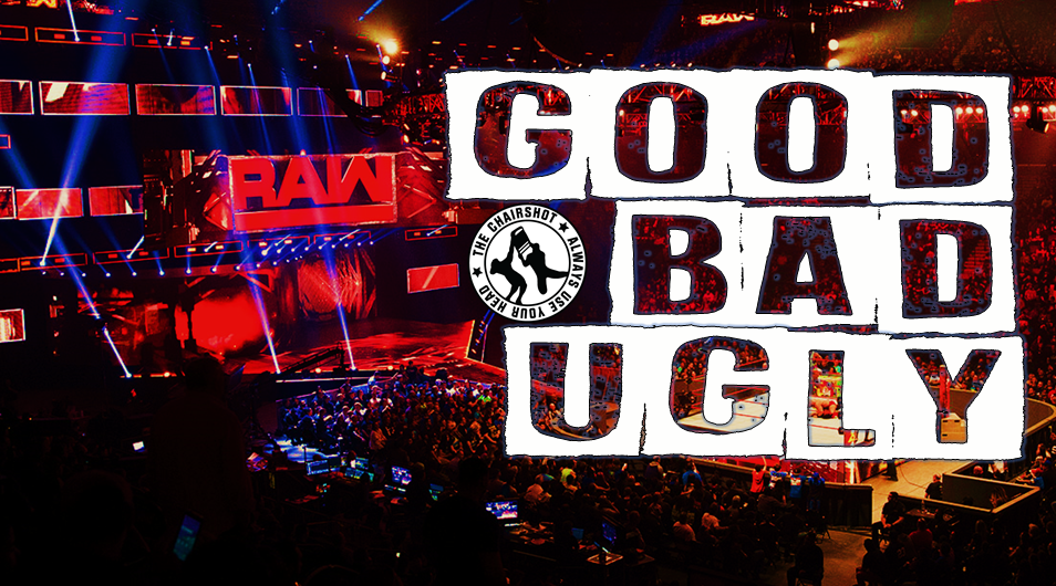 Good Bad Ugly WWE Raw