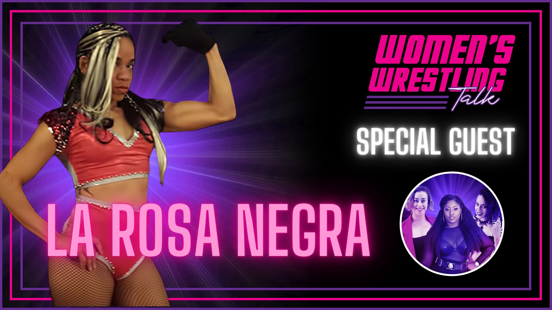 Women's Wrestling Talk La Rosa Negra
