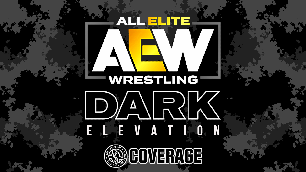 Mitchell's AEW Dark: Elevation Results & Report! (3/6/23)